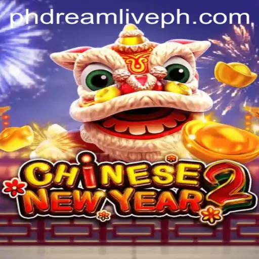 Exploring the Exciting World of CHINESENEWYEAR2 Through the Lens of PhDreamLive