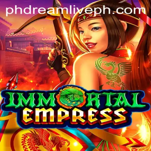 ImmortalEmpress: A New Era of Fantasy Gaming with Phdreamlive