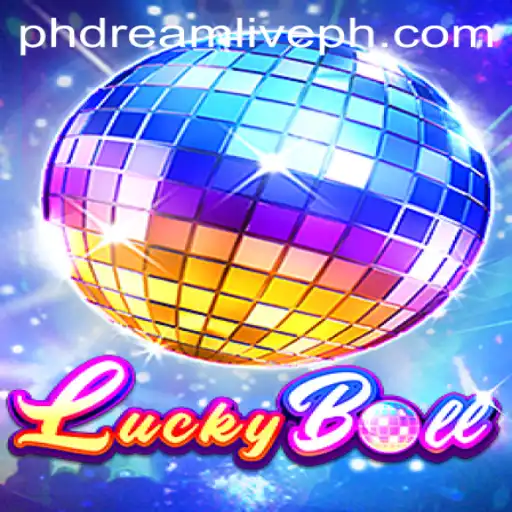 Discover the Thrilling World of LuckyBall: Embrace the Excitement with phdreamlive